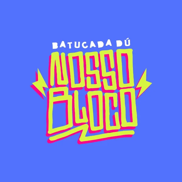 Batucada dú Nosso Bloco