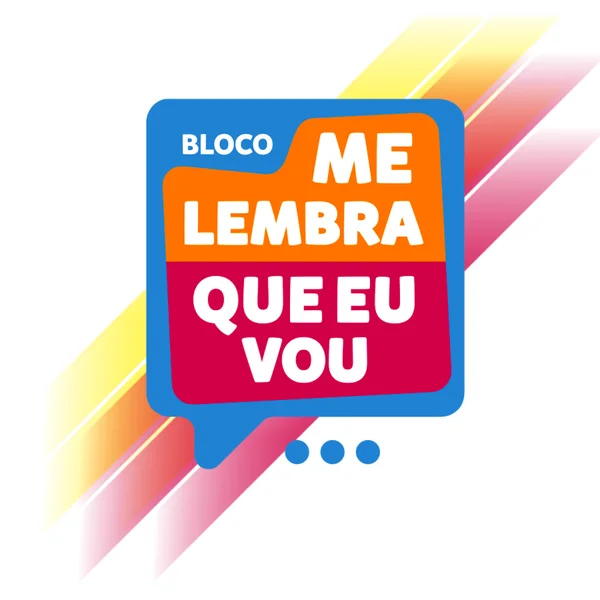 Bloco Me Lembra Que Eu Vou