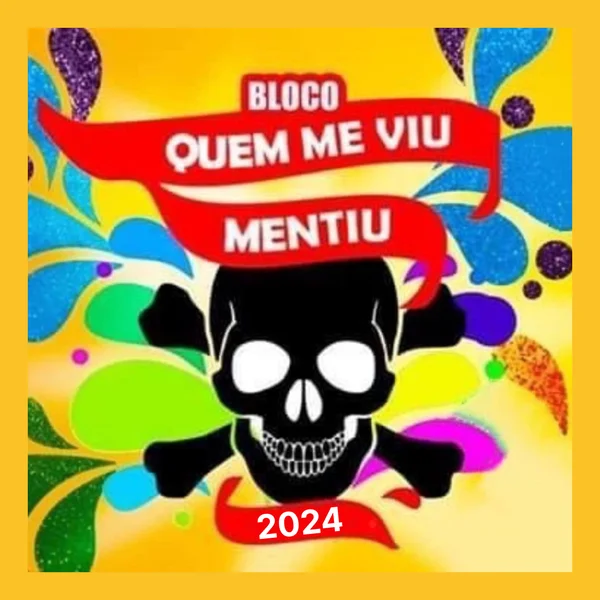 Bloco Quem Me Viu Mentiu