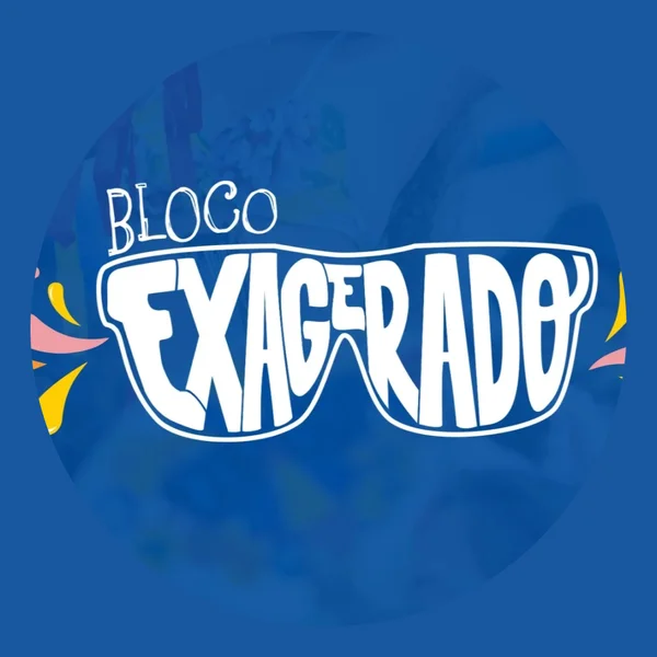 Bloco Exagerado