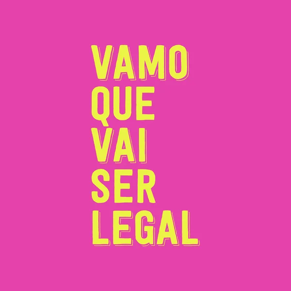 Vamo que vai ser legal!