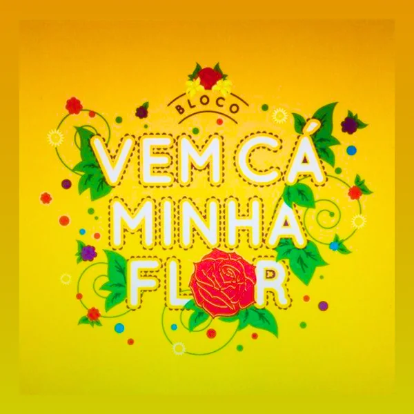 Vem Cá Minha Flor