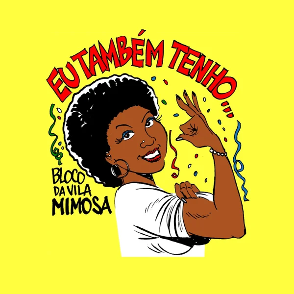 Bloco da Vila Mimosa - Eu Também Tenho C*